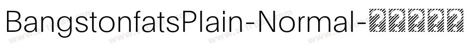 BangstonfatsPlain-Normal字体转换