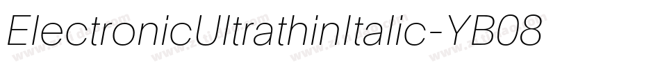 ElectronicUltrathinItalic-YB08字体转换