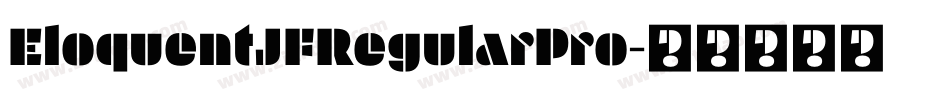 EloquentJFRegularPro字体转换