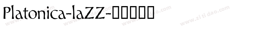 Platonica-laZZ字体转换