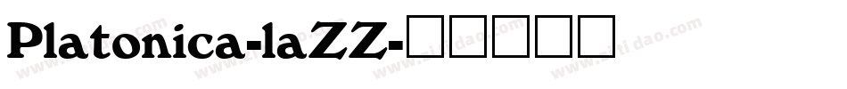 Platonica-laZZ字体转换
