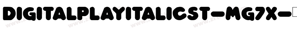 DigitalPlayItalicSt-mG7x字体转换