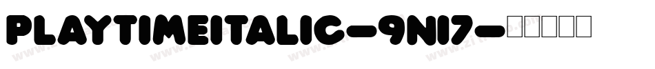 PlayTimeItalic-9n17字体转换