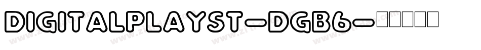 DigitalPlaySt-dGB6字体转换