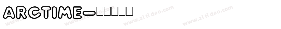 ArcTime字体转换