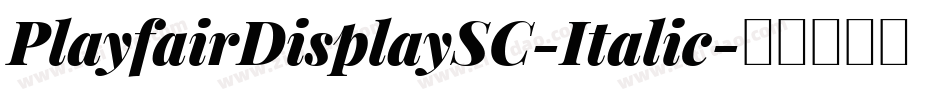 PlayfairDisplaySC-Italic字体转换