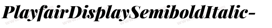 PlayfairDisplaySemiboldItalic-YzEYO字体转换