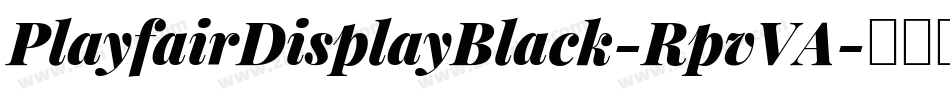 PlayfairDisplayBlack-RpvVA字体转换