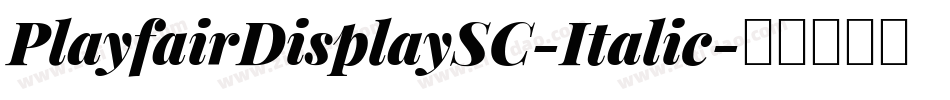 PlayfairDisplaySC-Italic字体转换