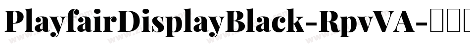 PlayfairDisplayBlack-RpvVA字体转换