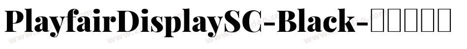 PlayfairDisplaySC-Black字体转换