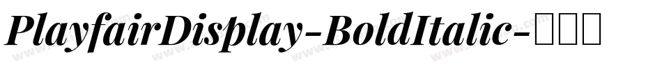 PlayfairDisplay-BoldItalic字体转换