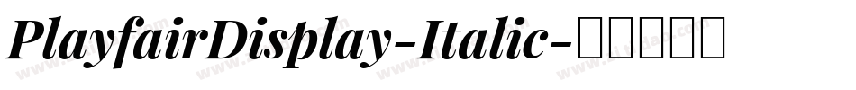 PlayfairDisplay-Italic字体转换