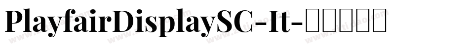 PlayfairDisplaySC-It字体转换