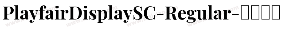 PlayfairDisplaySC-Regular字体转换