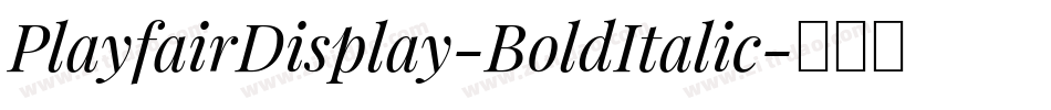PlayfairDisplay-BoldItalic字体转换
