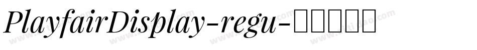 PlayfairDisplay-regu字体转换