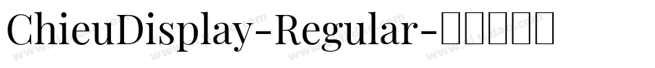 ChieuDisplay-Regular字体转换