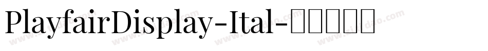 PlayfairDisplay-Ital字体转换