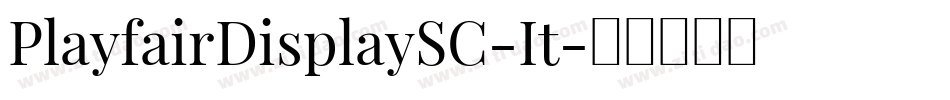 PlayfairDisplaySC-It字体转换