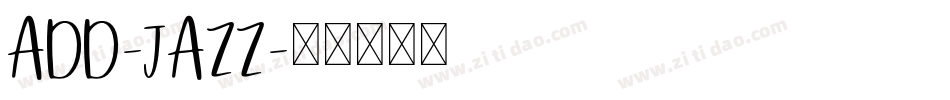 ADD-JAZZ字体转换