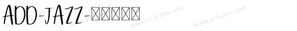 ADD-JAZZ字体转换