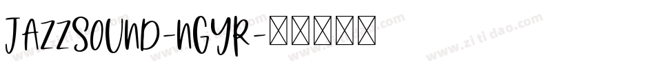 JazzSound-nGYR字体转换