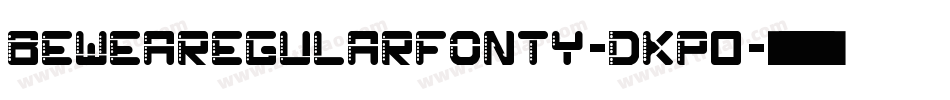 BeweaRegularFonty-DKP0字体转换