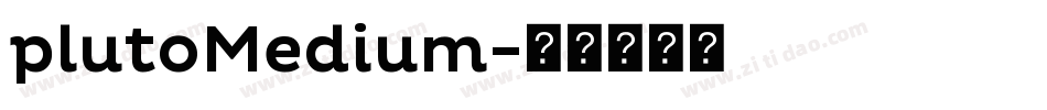 plutoMedium字体转换