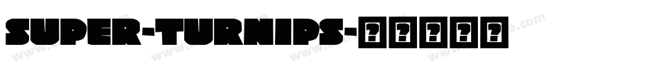 Super-Turnips字体转换