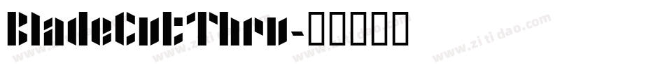 BladeCutThru字体转换