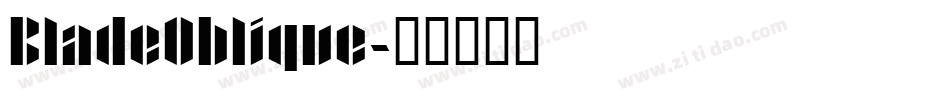 BladeOblique字体转换