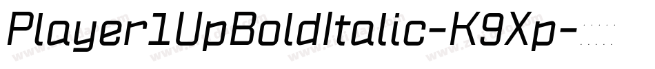 Player1UpBoldItalic-K9Xp字体转换