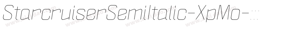 StarcruiserSemiItalic-XpMo字体转换 StarcruiserSemiItalic-XpMo字体转换