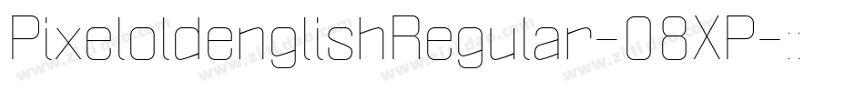 PixeloldenglishRegular-08XP字体转换