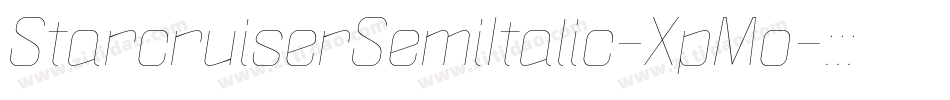StarcruiserSemiItalic-XpMo字体转换 StarcruiserSemiItalic-XpMo字体转换