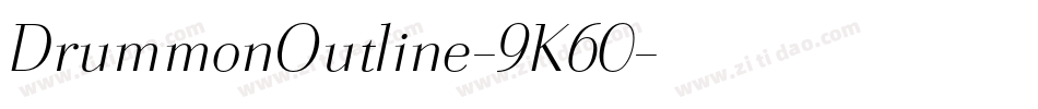 DrummonOutline-9K60字体转换