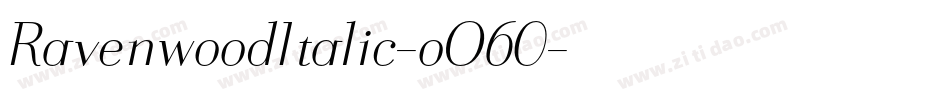RavenwoodItalic-oO60字体转换