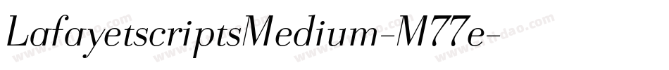 LafayetscriptsMedium-M77e字体转换