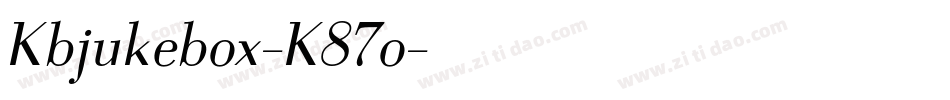 Kbjukebox-K87o字体转换
