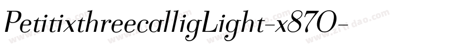 PetitixthreecalligLight-x87O字体转换