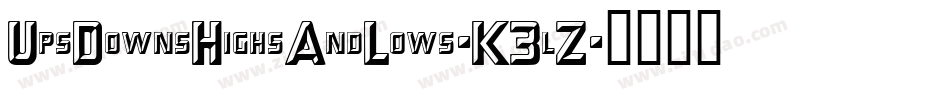 UpsDownsHighsAndLows-K3lZ字体转换