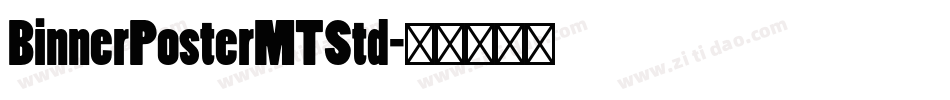 BinnerPosterMTStd字体转换