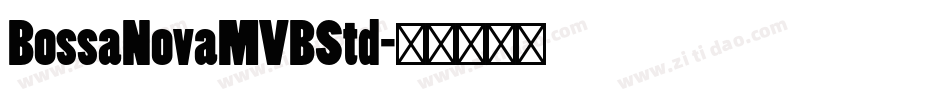 BossaNovaMVBStd字体转换