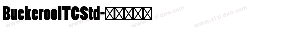 BuckerooITCStd字体转换
