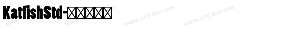 KatfishStd字体转换