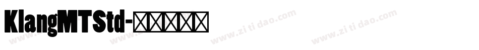 KlangMTStd字体转换