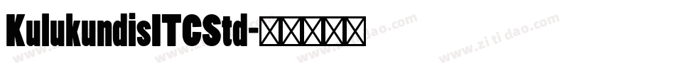 KulukundisITCStd字体转换