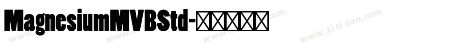 MagnesiumMVBStd字体转换