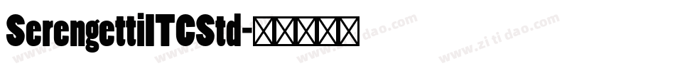 SerengettiITCStd字体转换